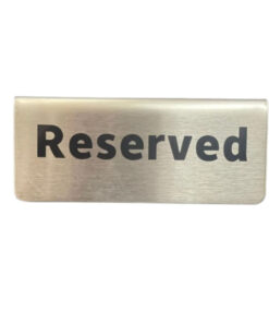 Reserved Sign - Stainless Steel